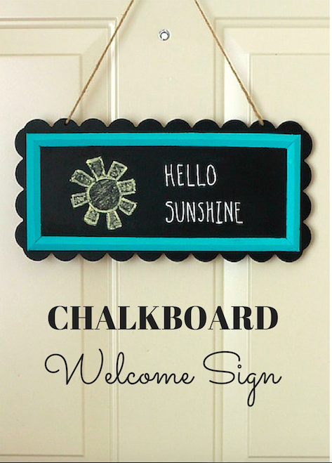 DIY Chalkboard Welcome Sign 